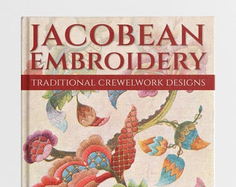 Jacobean Embroidery Crewelwork Book. Traditional Designs Vintage Patterns Needlepoint Hand Embroidery Flowers Instant Download eBook PDF