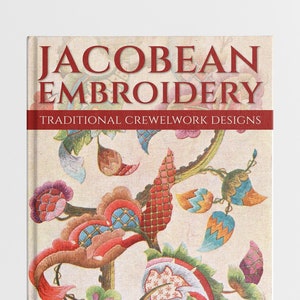 Jacobean Embroidery - Traditional Crewelwork Designs eBook. Vintage Crewel Book for Hand Embroidery with Flowers, Instant Download eBook PDF