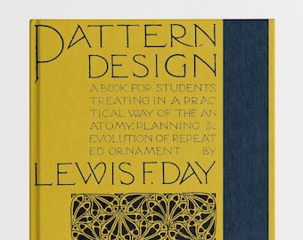 Pattern Design Book by Lewis F. Day. Practical Guide for Hand Embroidery Needlework Flowers Ideas Vintage eBook PDF instant digital download