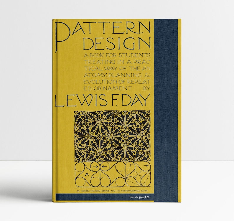 May include: A yellow book with a blue spine titled "Pattern Design: A Book for Students Treating in a Practical Way of the Anatomy, Planning & Evolution of Repeated Ornament by Lewis F. Day". The cover features a black and white geometric pattern.