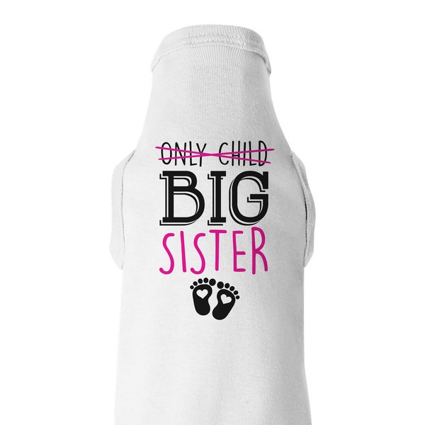 Big Sister Dog Shirt, ONLY CHILD Big SISTER, Dog Tee, Pregnancy Announcement, Dog Clothes, Puppy Shirt, Dog Brother Shirt, Baby Announcement