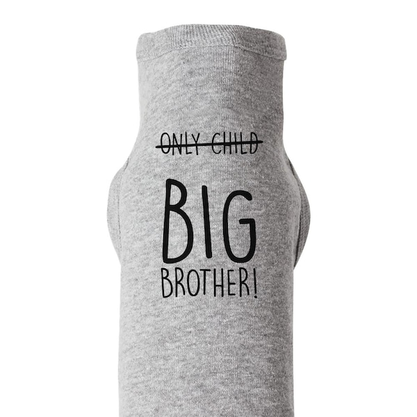 Brother Dog Shirt, ONLY CHILD Big BROTHER, Dog Tee, Pregnancy Announcement, Dog Clothing, Puppy Shirt, Dog Brother Shirt, Baby Announcement