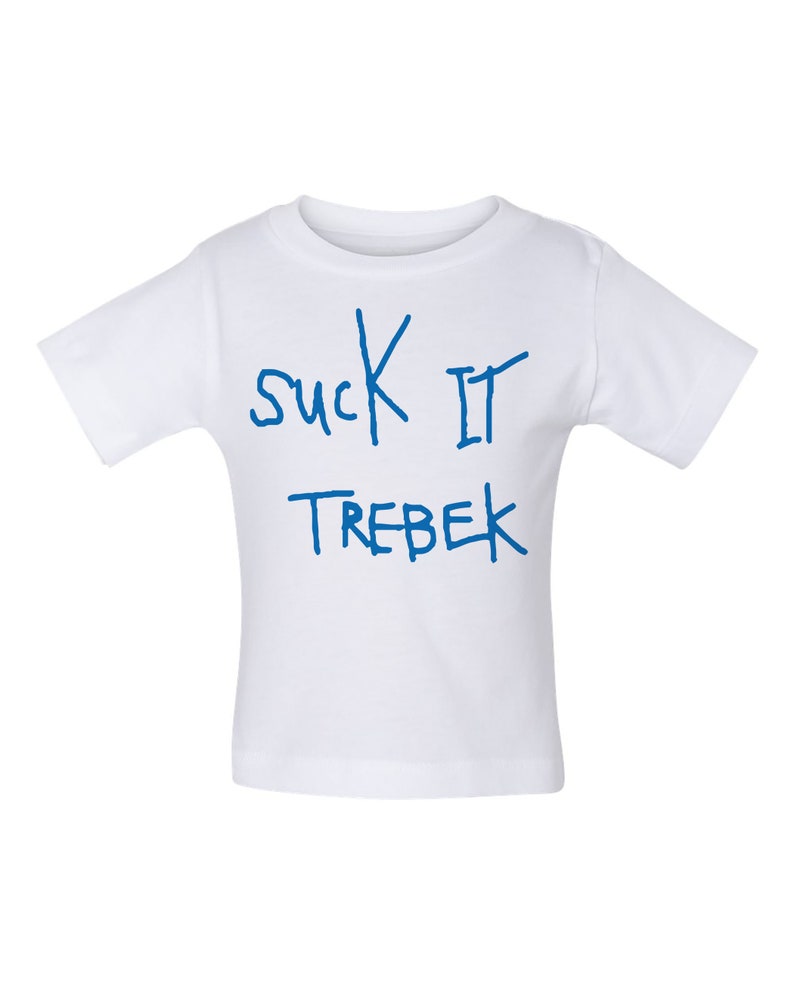 Infant Apparel Kids Tee Infant Tee Shirt SUCK IT TREBEK Baby Shirt Unisex Funny Baby Gift Funny Baby Shirt Baby Top Baby Shower