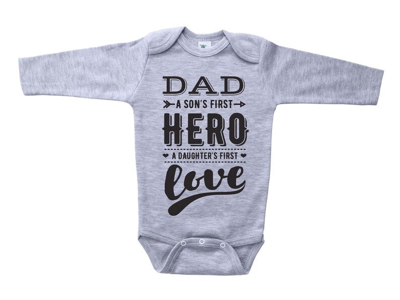 Father/'s Day Onesie Baby Shower Gift A Son/'s First HERO Onesies Unisex Onesie Baby Onesie DAD: A Daughter/'s First LOVE Baby Bodysuit