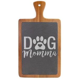Dog Mom Cutting Board, DOG MOMMA, Housewarming Gift, Kitchen Sign, Kitchen Decor, Charcuterie, Serving Tray, Engraved Cutting Board, Dogs
