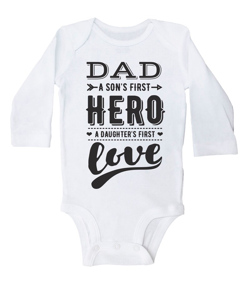 Father/'s Day Onesie Baby Shower Gift A Son/'s First HERO Onesies Unisex Onesie Baby Onesie DAD: A Daughter/'s First LOVE Baby Bodysuit