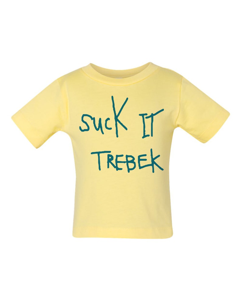 Infant Apparel Kids Tee Infant Tee Shirt SUCK IT TREBEK Baby Shirt Unisex Funny Baby Gift Funny Baby Shirt Baby Top Baby Shower
