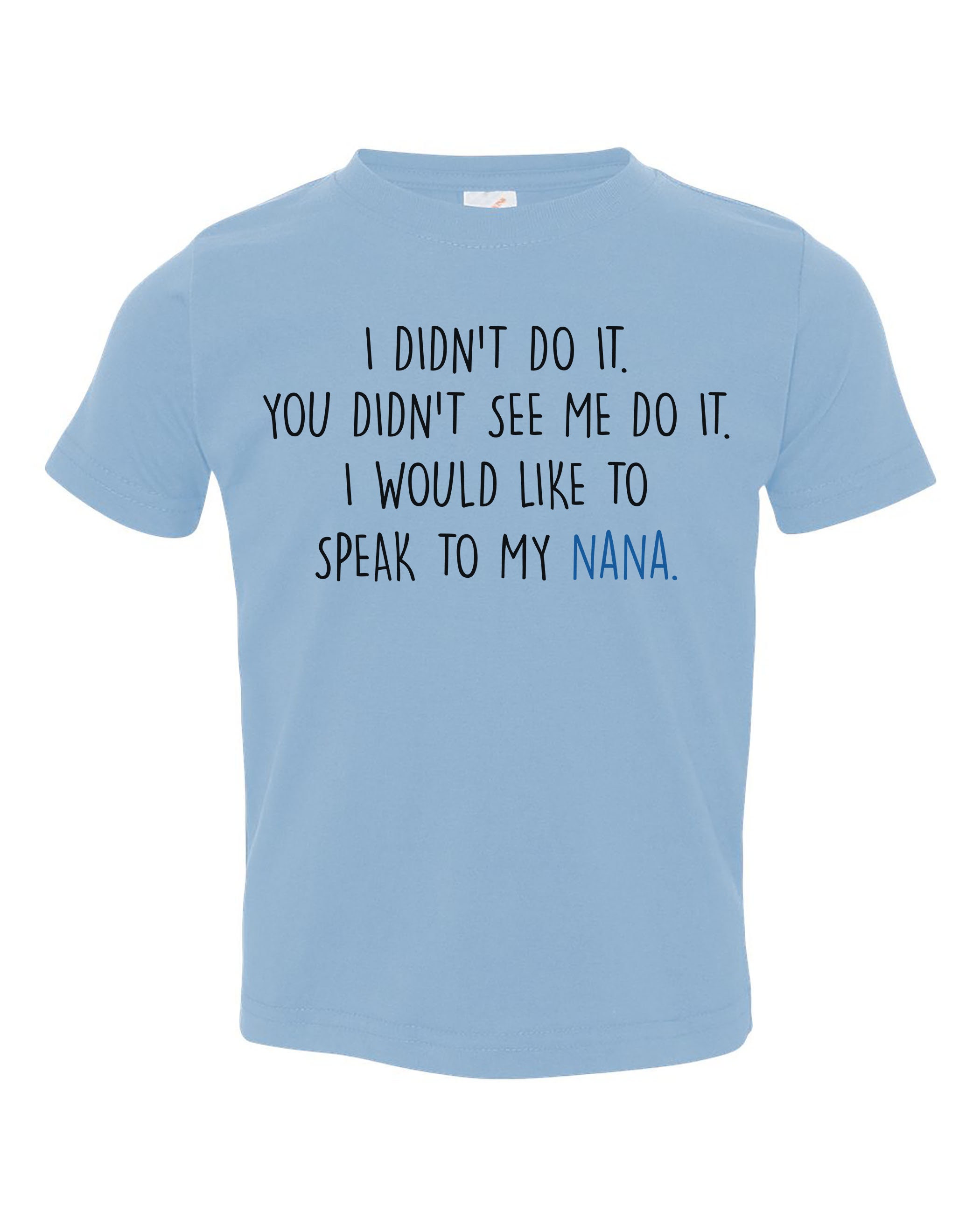 Funny Kids Shirt I DIDN'T Do It SPEAK To My NANA Toddler | Etsy