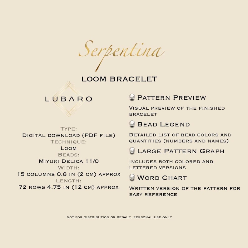May include: A digital download pattern for a loom bracelet called "Serpentina" by Lubaro. The pattern includes a visual preview, bead legend, large pattern graph, and word chart. The bracelet is made with Miyuki Delica 11/0 beads and measures 0.8 inches wide and 4.75 inches long.