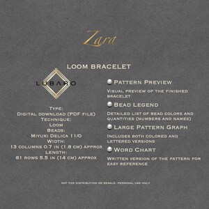 May include: A digital download pattern for a loom bracelet called "Zara". The pattern includes a visual preview of the finished bracelet, a bead legend, a large pattern graph, and a word chart. The pattern is for personal use only.