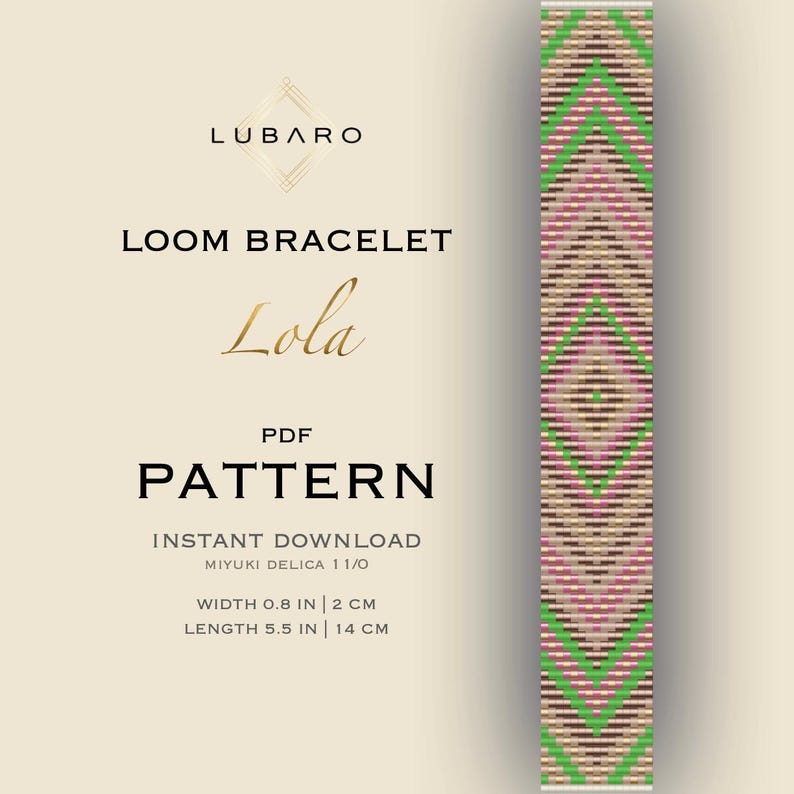 May include: A digital download pattern for a loom bracelet called "Lola". The bracelet is made with Miyuki Delica 11/0 beads and features a geometric design with pink, green, brown, and gold beads. The bracelet is 0.8 inches wide and 5.5 inches long.