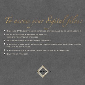 May include: A grey background with white text explaining how to access digital files purchased on Etsy. The text includes instructions on how to sign into Etsy, find purchases, and download files. The text also includes instructions for those who do not have an Etsy account. The text ends with the words "Enjoy your project!" and the word "LUBARO" in gold lettering.