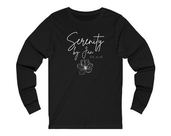 Serenity By Jan T-Shirt, The Office Inspired Merch, Dunder Mifflin, Michael Scott, Unisex Jersey Long Sleeve Tee