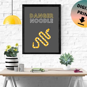 Danger Noodle Print | Funny Snake Art for Snek Lovers (Digital Download)