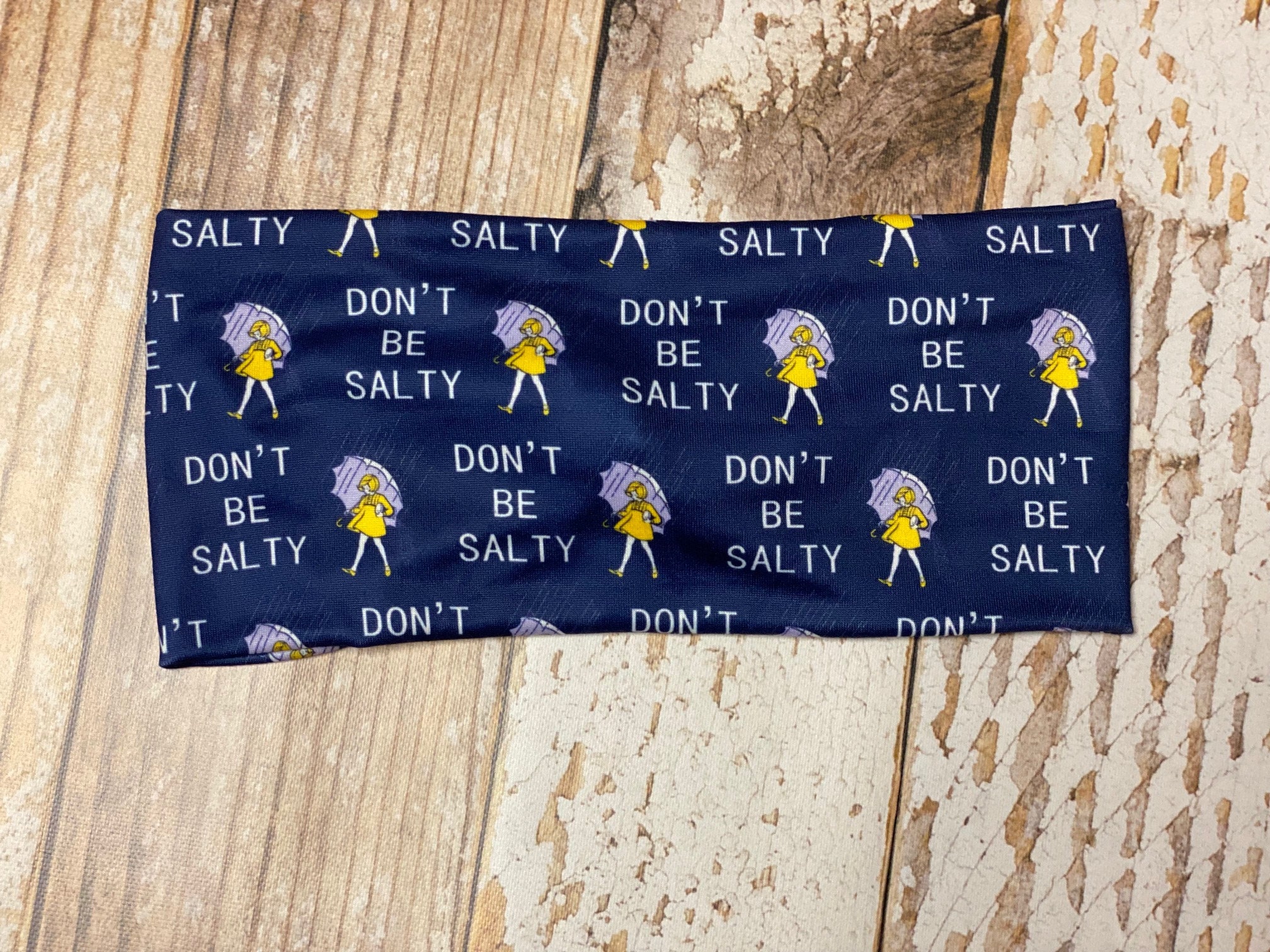 Don't be salty headband morton salt headband funny Etsy