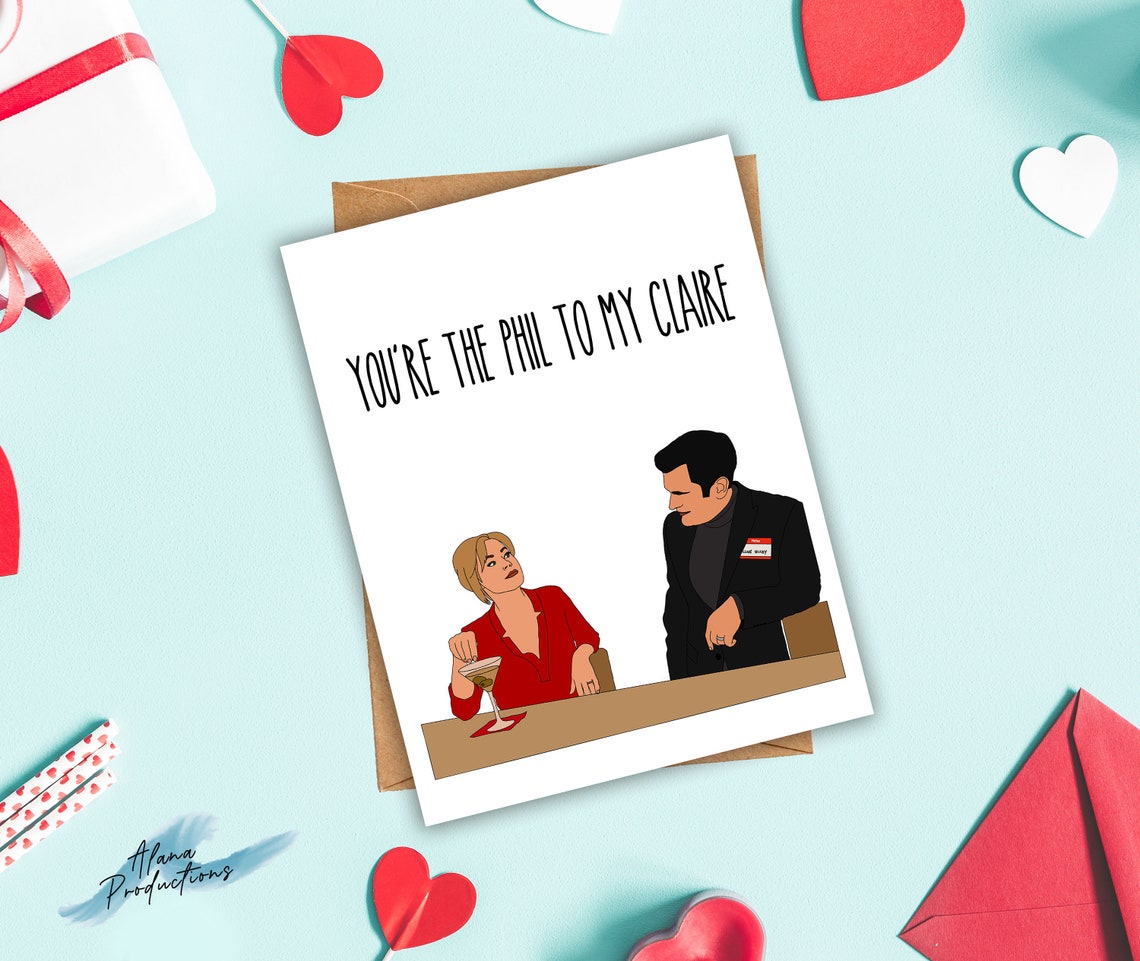 You're the Phil to my Claire Modern Family Card Romantic