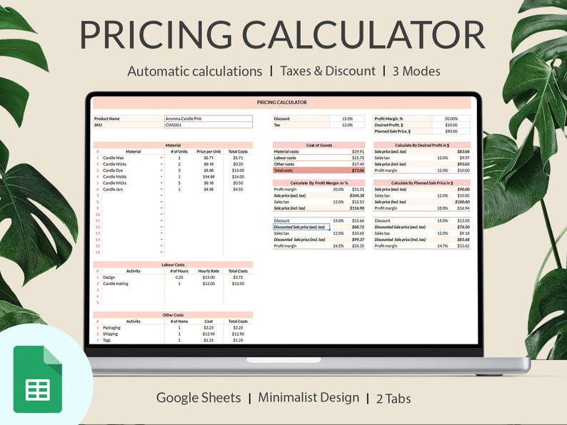 May include: A Google Sheets spreadsheet with a pricing calculator for a candle business. The spreadsheet has tabs for materials, labor costs, and other costs. The spreadsheet also includes calculations for profit margin, discount, and sales price.