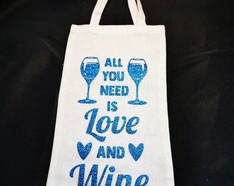 Wine Tote/Gift Bag/All You Need Is Love And Wine