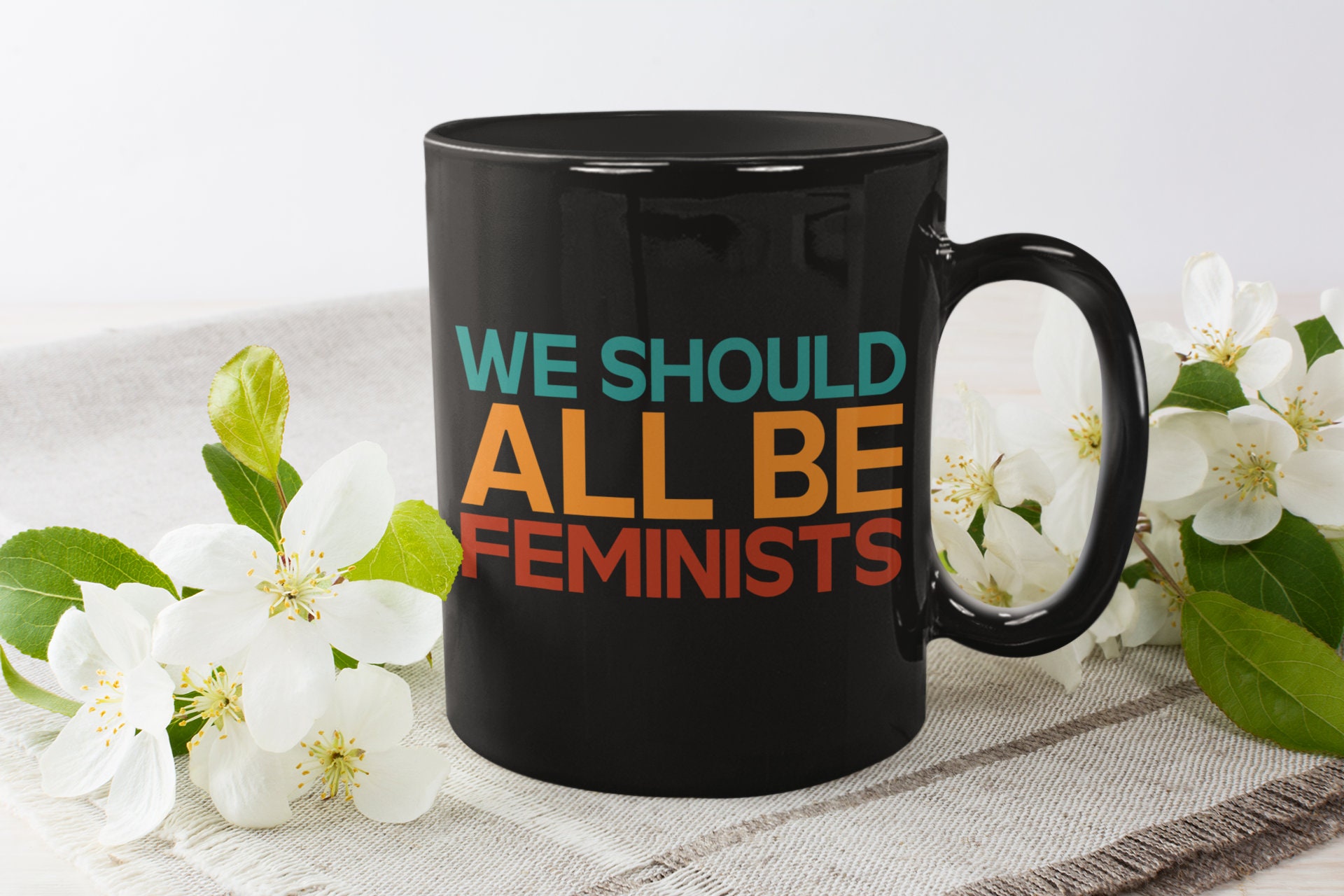 Feminist Mug We Should All Be Feminists Mug Feminism Coffee Etsy