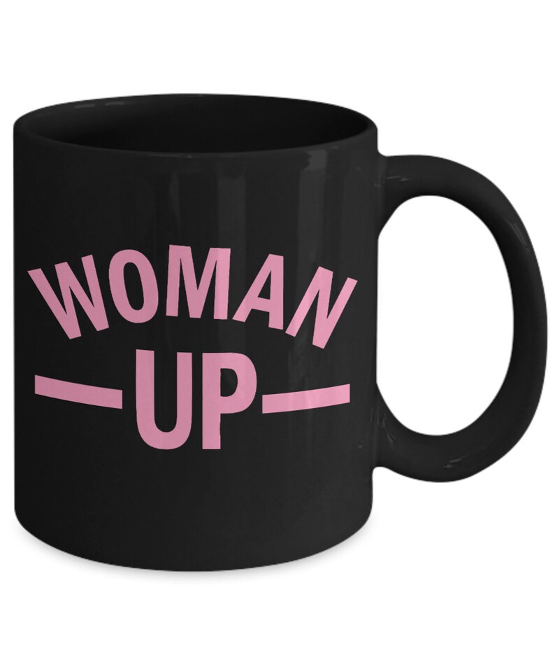 Women Empowerment Gifts Feminist Mug Woman up Girl Power Mug | Etsy