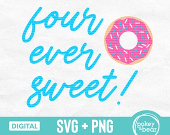 Download Four Ever Sweet Svg Etsy