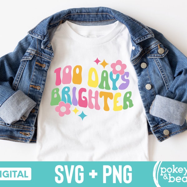 100 Days Brighter Svg 100th Day Of School Svg 100 Days Svg Teacher Svg 100 Days Shirt Svg 100 Days Brighter Png Sublimation Design