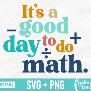 It&#39;s A Good Day To Do Math Svg Retro Math Svg Math Teacher Svg Cute Math Shirt Svg Math Png Sublimation Design Math Cut File
