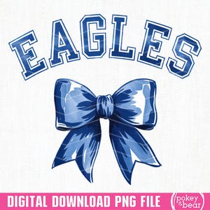 Eagles School Team Mascot Bow Shirt Png Blue Team Football, Cheer, School Spirit, Game Day, Sport Mom Shirt Sublimation Design