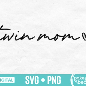 Twin Mom Svg Mom Of Twins Svg Mama Svg Twin Mom Life Svg Twin Mom Shirt Svg Mother's Day Svg Design Twin Mom Png Cut File Download