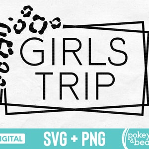 Leopard Girls Trip Svg Girls Trip Shirt Svg Cheetah Girls Trip Png Sublimation Design Girls Trip Cut File Digital Download