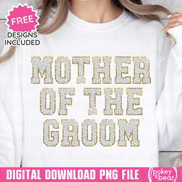 Glitter Mother of the Groom Png Sublimation Design Wedding Png Bridal Party Png Engaged Png Bachelorette Shirt Png Faux Embroidery Download