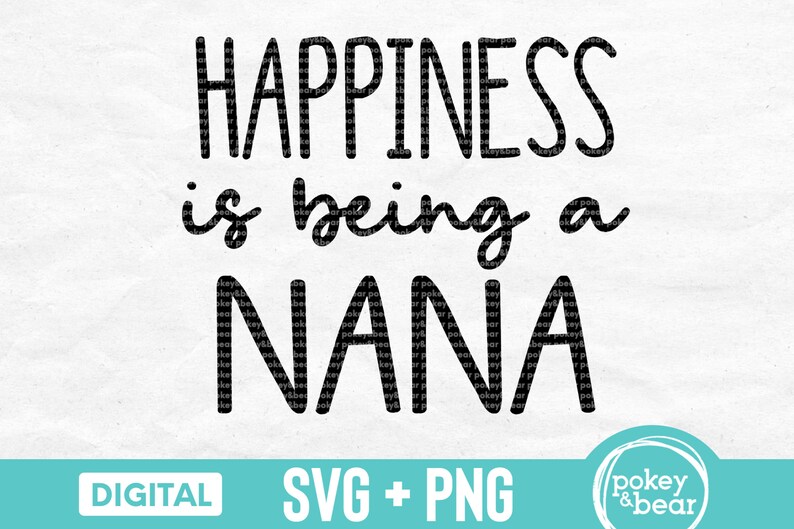 Download Happiness Is Being A Nana Svg Nana Shirt Svg Mother S Etsy