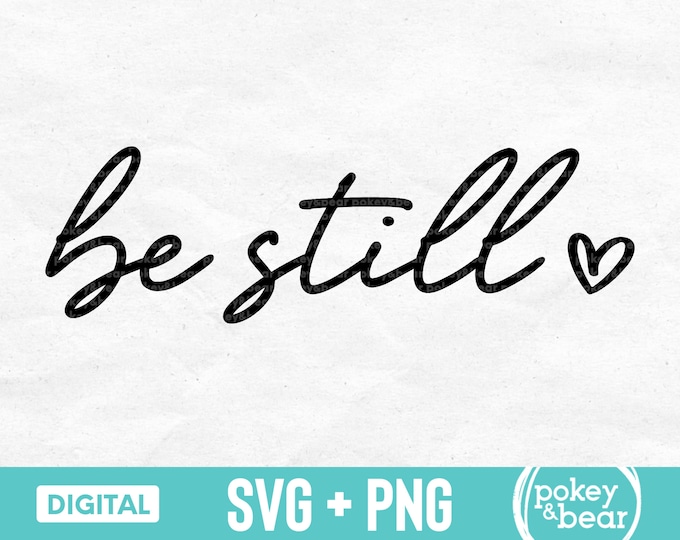 Be Still and Know Svg Christian Svg Worthy Svg Bible - Etsy