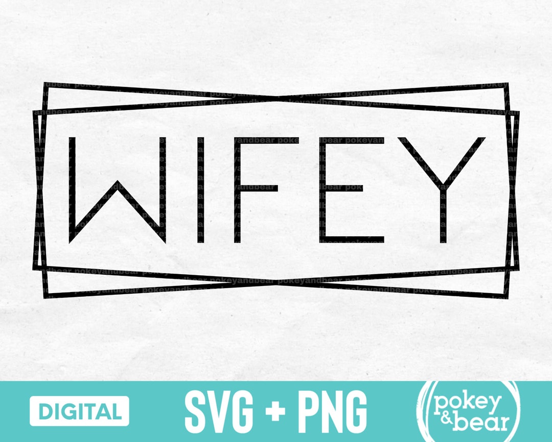 Wifey Svg Wifey Frame Svg Wifey Rectangle Png Wife Svg Bride Svg Wifey