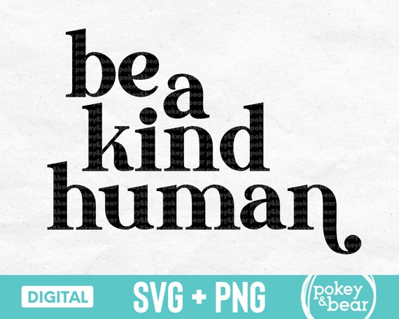SVG Cut File Be A Kind Human Digital Download Boho SVG Trendy SVG Be Kind