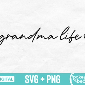 Grandma Life Svg Grandma Heart Svg Grandma Shirt Svg Mother's Day Svg Design Grandmother Svg Mom Svg Grandma Shirt Design