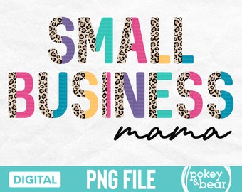 Small Business Mama Png, Small Business Png, Leopard Print Png, Business Owner Sublimation, Shirt Png, Cheetah Png Design, Digital Download