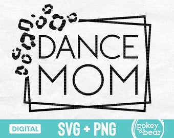 Cheetah Dance Mom Svg, Leopard Dance Mom Png, Dancer Svg, Dance Svg, Dance Shirt Svg, Dance Png Sublimation Design, Cut File, Download