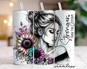 Affirmation Tumbler Wrap 20 oz Skinny Tumbler Sublimation Design Stronger Than The Storm Tumbler Png Sunflower Tumbler Design Seamless