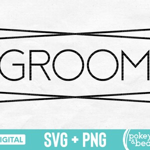 Groom Svg Groom Png Groom Shirt Svg Groom Cut File Groom Sublimation Design