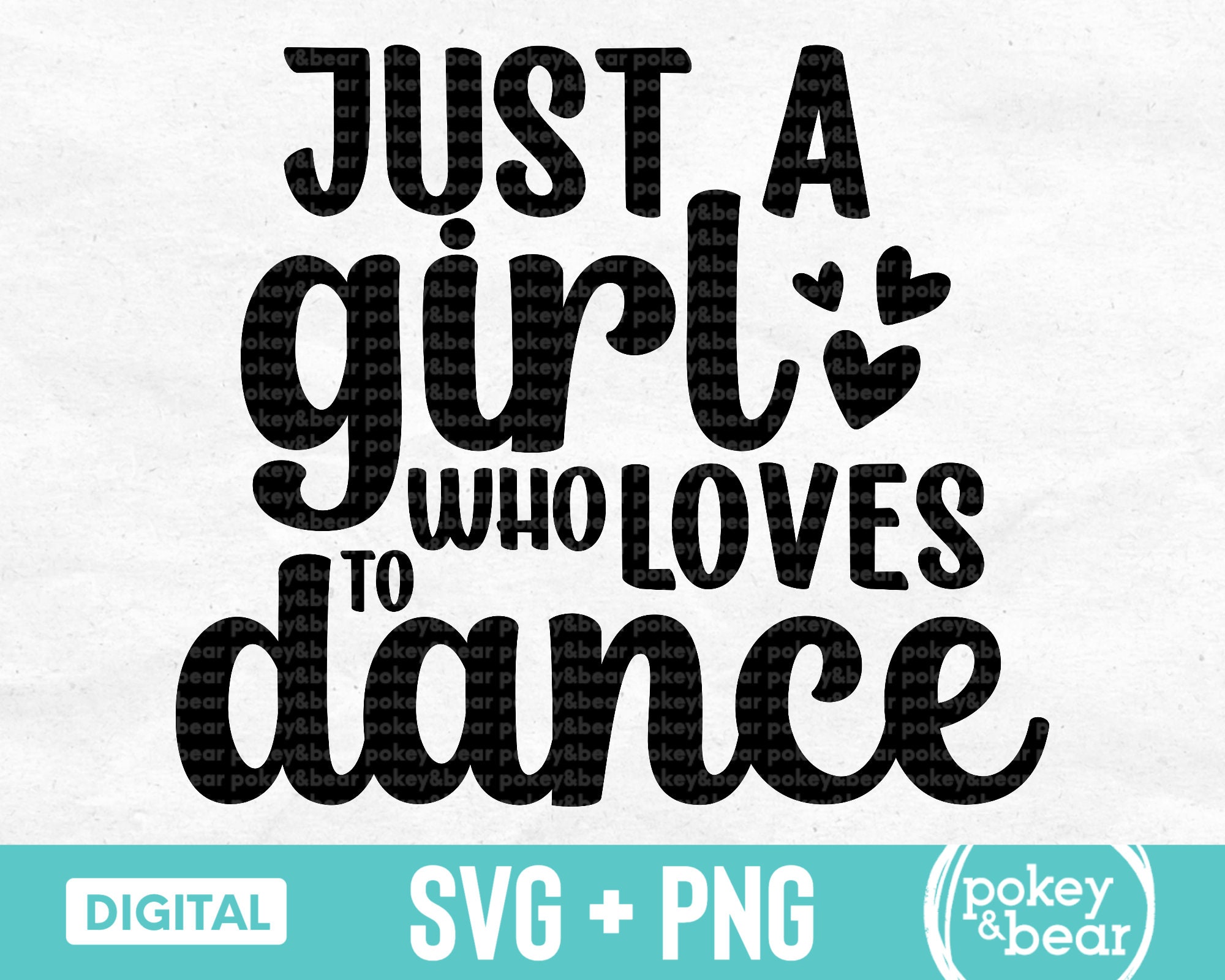 Just A Girl Who Loves To Dance Svg Ballerina Svg Dancer Svg Dancing Svg Dance Shirt Svg Dance Png Sublimation Design Cut File Digital