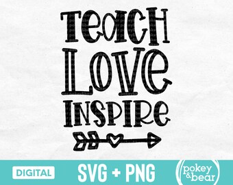 Teach Love Inspire Svg Teacher Life Svg School Svg Teacher Svg Teacher Quote Svg Teacher Shirt Svg Teacher Png Sublimation Design