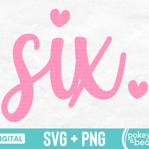 Zes Svg 6 Svg zesde verjaardag Svg 6e verjaardag Svg verjaardag Shirt Svg verjaardag meisje Svg zes jaar oude Svg zes Png sublimatie