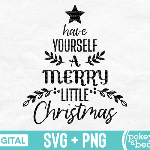 Have Yourself A Merry Little Christmas SVG Have Yourself A Merry Little Christmas Lyrics Have Yourself A Merry Little Christmas SVG