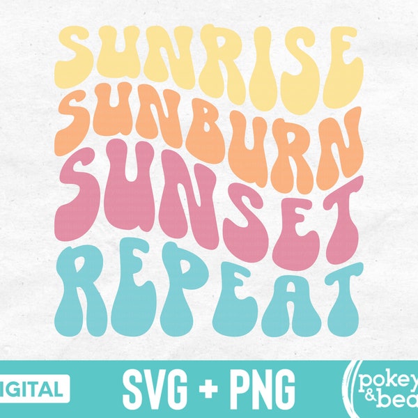 Sunrise Sunburn Sunset Repeat Svg Retro Summer Svg Summer Vibes Png Sublimation Design Vintage Beach Svg Summer Shirt Svg Cut File