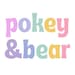 Pokey and Bear
