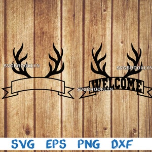 Deer antler welcome, antler, welcome sign, outdoor sign, monogram, banner, svg, png, eps, dxf, digital file