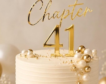 Chapter 41 Birthday Cake Topper | Custom Acrylic Gold Mirror Any Age