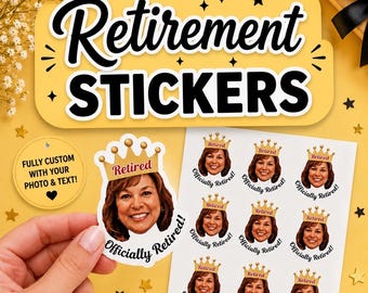 Custom Retirement Stickers: Celebration Decorations Coworker Gifts Retired Party Happy Retirement