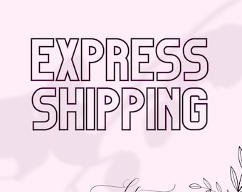 Rush Order +  2nd Business Day Express Shipping